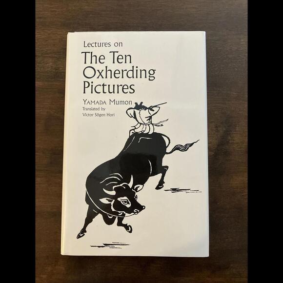 Lectures On The Ten Oxherding Pictures
